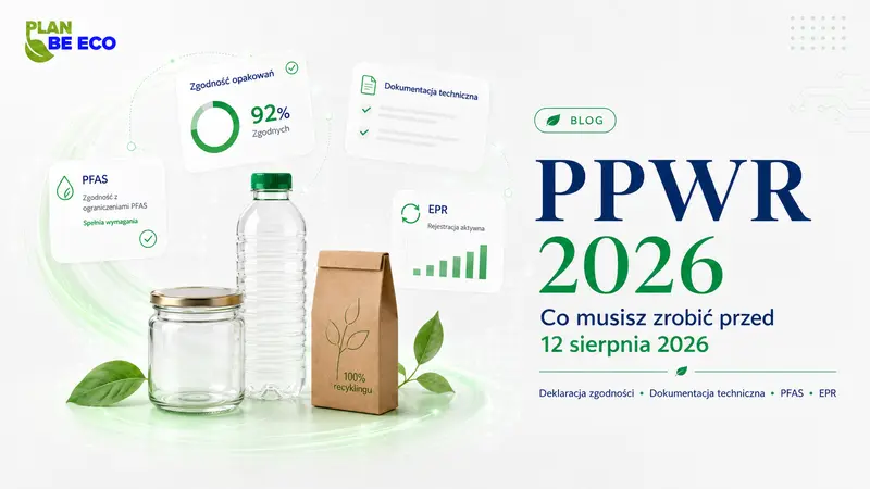 PPWR 2026: obowiązki producenta, importera i dystrybutora przed 12 sierpnia